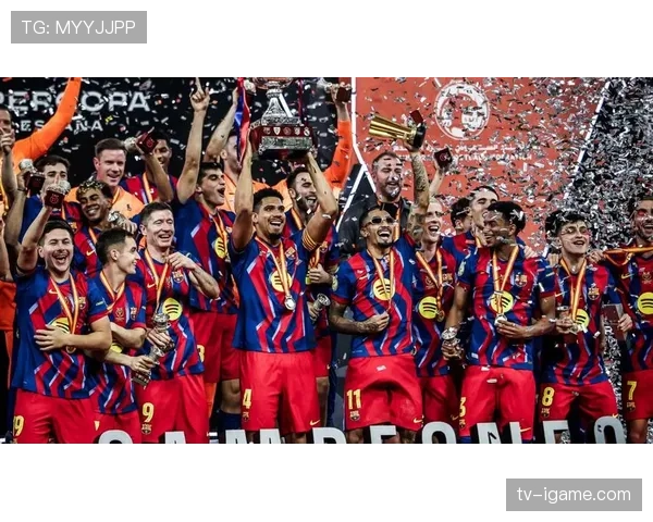 西班牙女足巴萨强势夺冠，斩获新赛季首冠状态回暖